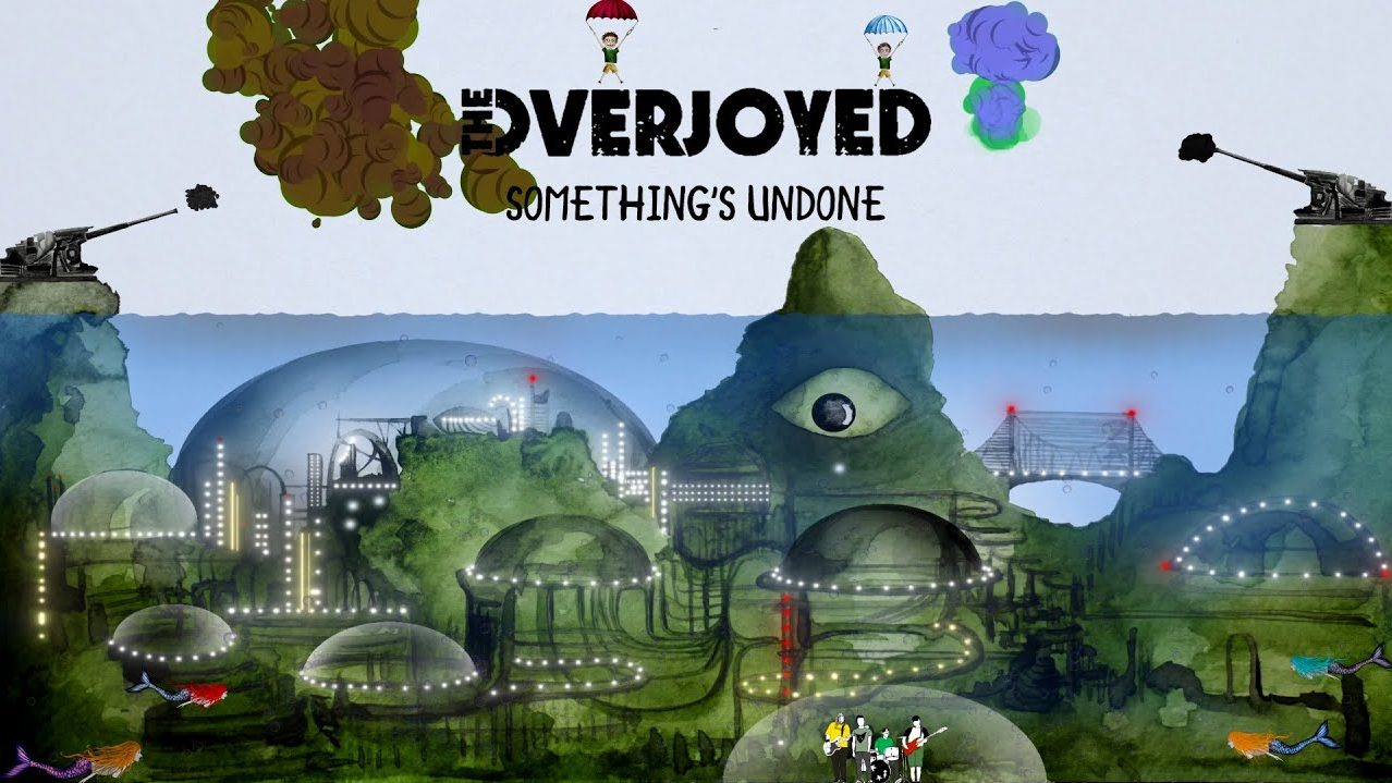 The Overjoyed - Something's Undone